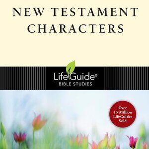 New Testament Characters (LifeGuide Bible Studies)-Paperback